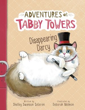 [Adventures of Tabby Towers 01] • Disappearing Darcy, Adventures at Tabby Towers, Adventures at Tabby Towers: Disappearing Darcy